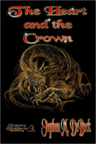 Title: The Heart and the Crown, Author: Stephen M. DeBock