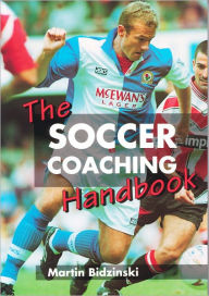 Title: The Soccer Coaching Handbook, Author: Martin Bidzinski