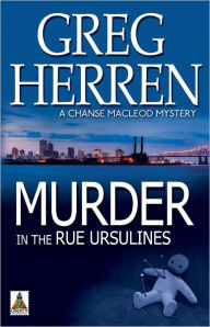 Title: Murder in the Rue Ursulines, Author: Greg Herren