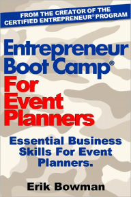 Title: Entrepreneur Boot Camp for Event Planners, Author: Erik Bowman