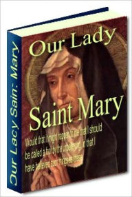 Title: OUR LADY SAINT MARY, Author: J. G. H. BARRY