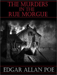 Title: The Murders in the Rue Morgue - Edgar Allen Poe, Author: Edgar Allan Poe