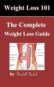 Title: Weight Loss: The complete guide to weight loss, Author: michelle nichols