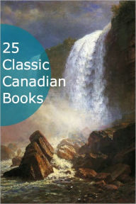 Title: 25 Classic Canadian Books, Author: Stephen Leacock