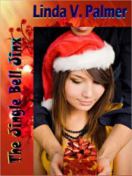Title: The Jingle Bell Jinx, Author: Linda Palmer