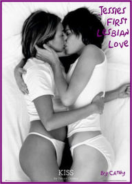 Title: Jessie's First Lesbian Love, Author: Cathy X