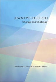 Title: Jewish Peoplehood: Change and Challenge, Author: Ezra Kopelowitz