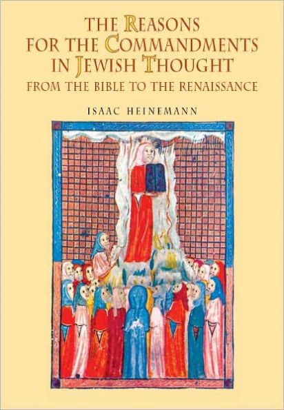 The Reasons for the Commandments in Jewish Thought: From the Bible to the Renaissance