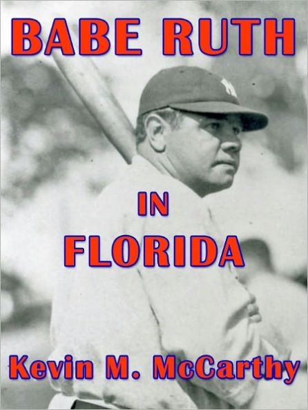 BABE RUTH IN FLORIDA, Second Edition