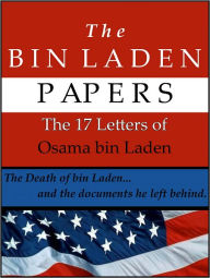 Title: The Bin Laden Papers: The 17 Letters of Osama Bin Laden, Author: U.S. Government Combating Terrorism Center
