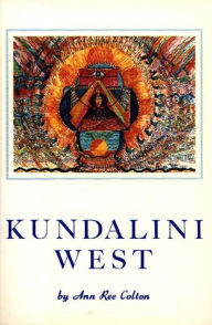 Title: Kundalini West, Author: Ann Ree Colton