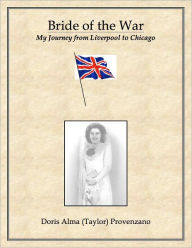 Title: Bride of the War, Author: Doris Alma (Taylor) Provenzano