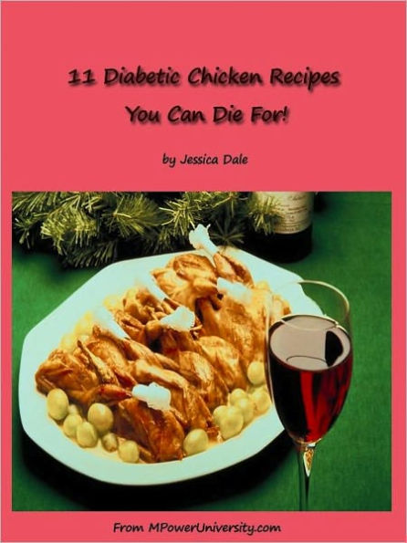 11 Diabetic Chicken Recipes You Can Die For!