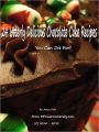 24 Utterly Delicious Chocolate Cake Recipes You Can Die For! Volume 2