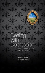 Title: Dealing with Depression, Author: Sarah Collins