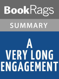 Title: A Very Long Engagement by Sebastien Japrisot & Translated by Linda Coverdale l Summary & Study Guide, Author: BookRags