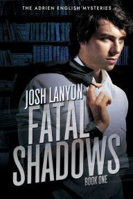 Title: Fatal Shadows, Author: Josh Lanyon