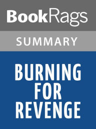 Title: Burning For Revenge by John Marsden l Summary & Study Guide, Author: BookRags