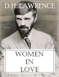 Title: Women in Love, Author: D. H. Lawrence