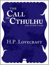 Title: The Call of Cthulhu and Other Tales, Author: H. P. Lovecraft