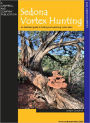 Sedona Vortex Hunting...