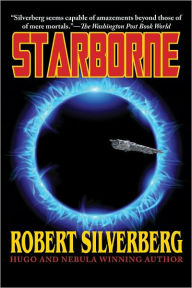 Title: Silverberg’s Starborne, Author: Robert Silverberg