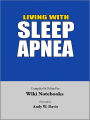 Living with Sleep Apnea: Wiki Notebook