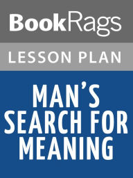 Title: Man's Search for Meaning Lesson Plans, Author: BookRags