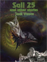 Title: Sail 25 and Other Stories, Author: Jack Vance