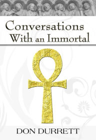 Title: Conversations With an Immortal, Author: Don Durrett