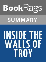 Title: Inside the Walls of Troy by Clemence McLaren l Summary & Study Guide, Author: BookRags