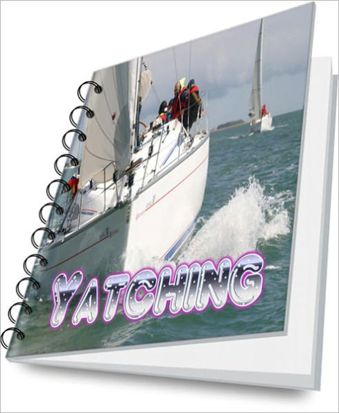 Yatching Adventure – Planning and Touring Tips
