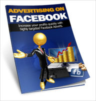 Title: Advertising on Facebook - Easiest way to setup your facebook advert How to design your facebook advert for maximum conversions. Most effective way to target your advert for maximum exposure. Everthing you need to know about campaigns, and pricing, Author: Huang