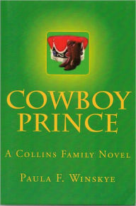 Title: Cowboy Prince, Author: Paula F Winskye