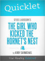 Quicklet on Stieg Larsson's The Girl Who Kicked the Hornet's Nest (Book)