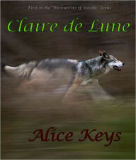 Title: Claire de Lune, Author: Alice Keys