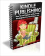 Selling On Kindle - When it comes to making the most money possible with Amazon Kindle ebooks, your kindle books listing, description and tags play an important part in maximizing sales and exposure.