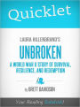 Quicklet on Laura Hillenbrand's Unbroken: A World War II Story of Survival, Resilience, and Redemption