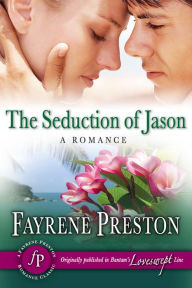 Title: The Seduction of Jason, Author: Fayrene Preston