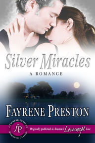 Title: Silver Miracles, Author: Fayrene Preston