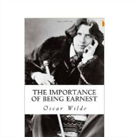 Title: 99 Cent The Importance of Being Earnest, Author: Oscar Wilde