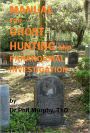Manual for Ghost Hunting and Paranormal Investigation