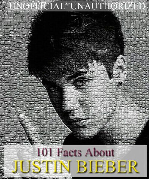 101 Facts About Justin Bieber