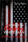 Diary of an Angry White Man: Letters to America