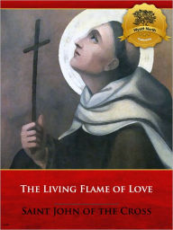 Title: The Living Flame of Love, Author: St. John of the Cross