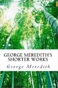 Title: Business History: George Meredith's Shorter Works, Author: Business History MEREDITH