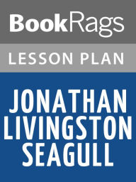 Title: Jonathan Livingston Seagull Lesson Plans, Author: BookRags