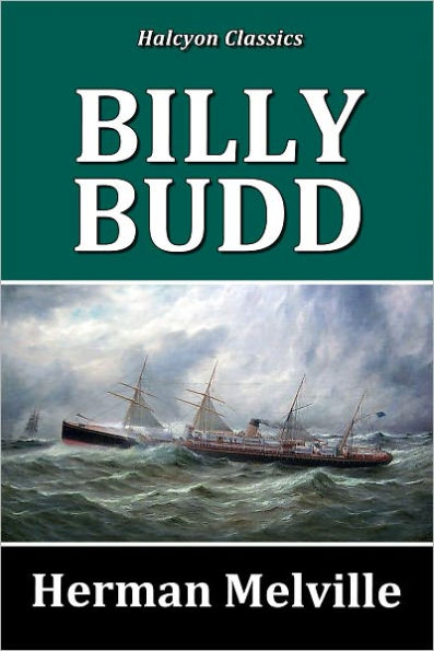 Billy Budd by Herman Melville [Unabridged Edition]