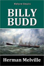 Billy Budd by Herman Melville [Unabridged Edition]