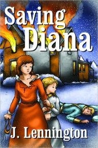 Title: Saving Diana, Author: J. Lennington